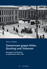 Gemeinsam gegen Hitler, Quisling und Terboven