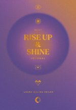 Rise Up & Shine Journal
