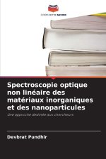 Spectroscopie optique non linéaire des matériaux inorganiques et des nanoparticules
