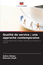 Qualité de service ; une approche contemporaine