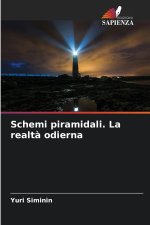 Schemi piramidali. La realtà odierna