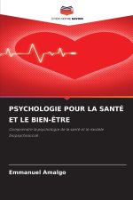 PSYCHOLOGIE POUR LA SANTÉ ET LE BIEN-ÊTRE