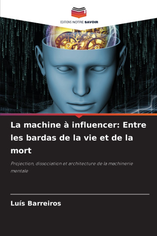 La machine à influencer
