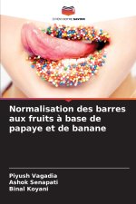 Normalisation des barres aux fruits à base de papaye et de banane