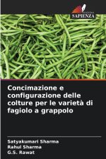 Concimazione e configurazione delle colture per le varietà di fagiolo a grappolo