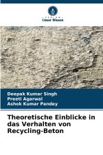 Theoretische Einblicke in das Verhalten von Recycling-Beton