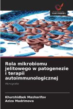 Rola mikrobiomu jelitowego w patogenezie i terapii autoimmunologicznej