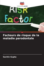 Facteurs de risque de la maladie parodontale