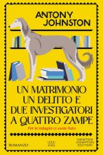 matrimonio, un delitto e due investigatori a quattro zampe