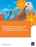 Environmental, Social, and Governance Assessment of Mongolia's Mining Sector