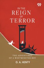 In The Reign Of Terror