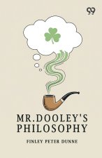 Mr. Dooley's Philosophy