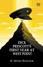 Dick Prescott's First Year At West Point
