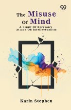 The Misuse Of Mind