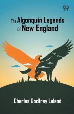 The Algonquin Legends Of New England