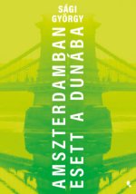 Amszerdamban esett a Dunába