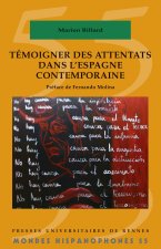 Témoigner des attentats dans l'Espagne contemporaine