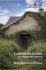 L'ENFANT DE LA CAVE (Le cinquième enfant)