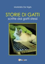 Storie di Gatti - Scritte dai gatti stessi