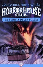 funivia della follia. Horror house club