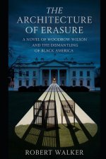 THE ARCHITECTURE OF ERASURE
