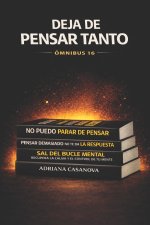 Deja de pensar tanto