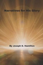 Narratives for His Glory