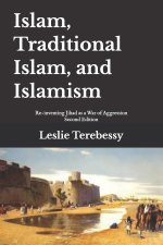 Islam, Traditional Islam, and Islamism
