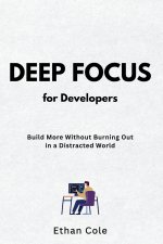 Deep Focus for Developers