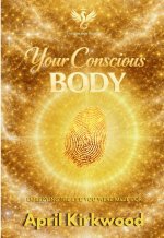 Your Conscious Body