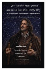 Џон Бањан (1628-1688) Путовање ходочасника, проживљено у потпуности