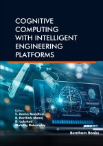 Cognitive Computing with Intelligent Engineering Platforms