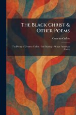 The Black Christ & Other Poems