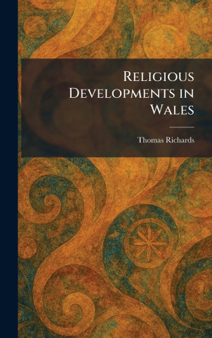 Religious Developments in Wales