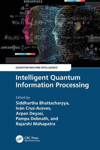 Intelligent Quantum Information Processing