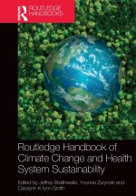 Routledge Handbook of Climate Change and Health System Sustainability