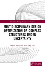 Multidisciplinary Design Optimization of Complex Structures Under Uncertainty