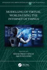 Modelling of Virtual Worlds Using the Internet of Things