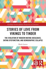 Stories of Love from Vikings to Tinder