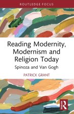 Reading Modernity, Modernism and Religion Today