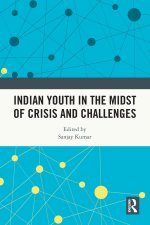 Indian Youth in the Midst of Crisis and Challenges