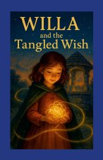 Willa and the Tangled Wish