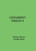I DOCUMENTI TAKEUCI 4