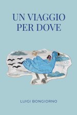 Un viaggio per dove
