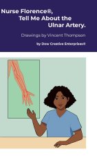 Nurse Florence®, Tell Me About the Ulnar Artery.