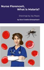 Nurse Florence®, What is Malaria?