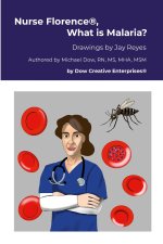 Nurse Florence®, What is Malaria?