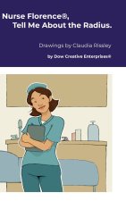 Nurse Florence®, Tell Me About the Radius.