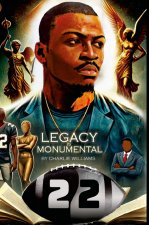 LEGACY IS MONUMENTAL