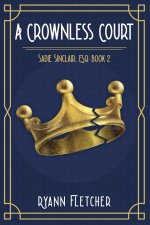 A Crownless Court